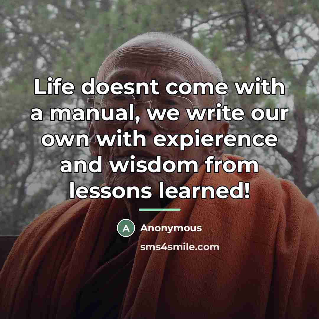 “Life doesnt come with a manual, we write our own…” quote by Anonymous
