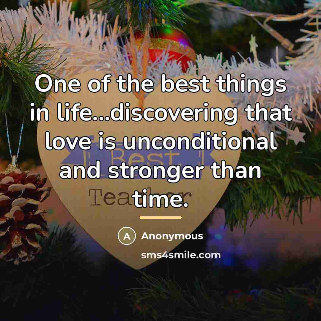 “One of the best things in life...discovering that love is…” quote by Anonymous