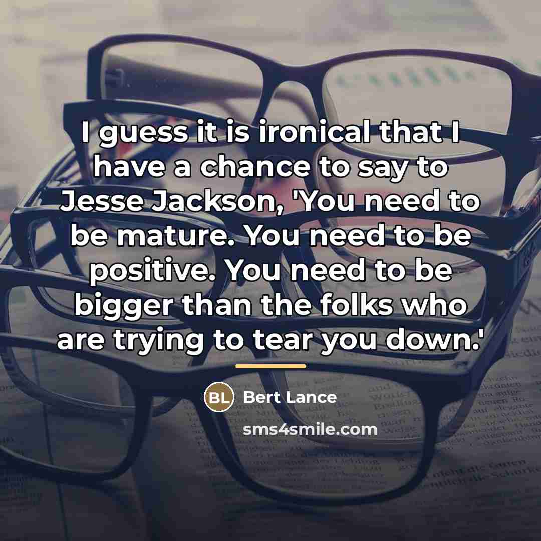 “I guess it is ironical that I have a chance…” quote by Bert Lance
