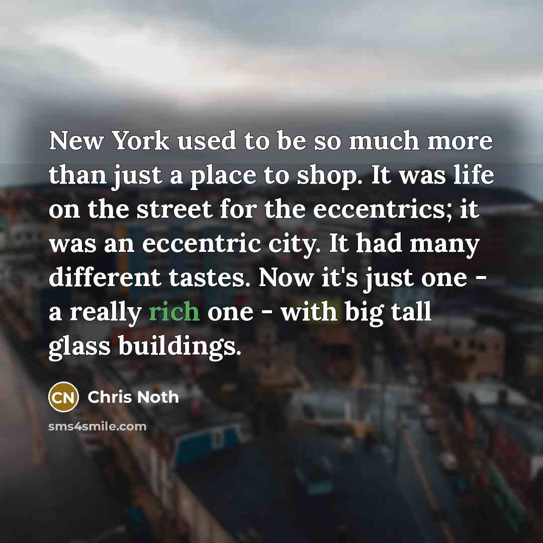 “New York used to be so much more than just…” quote by Chris Noth