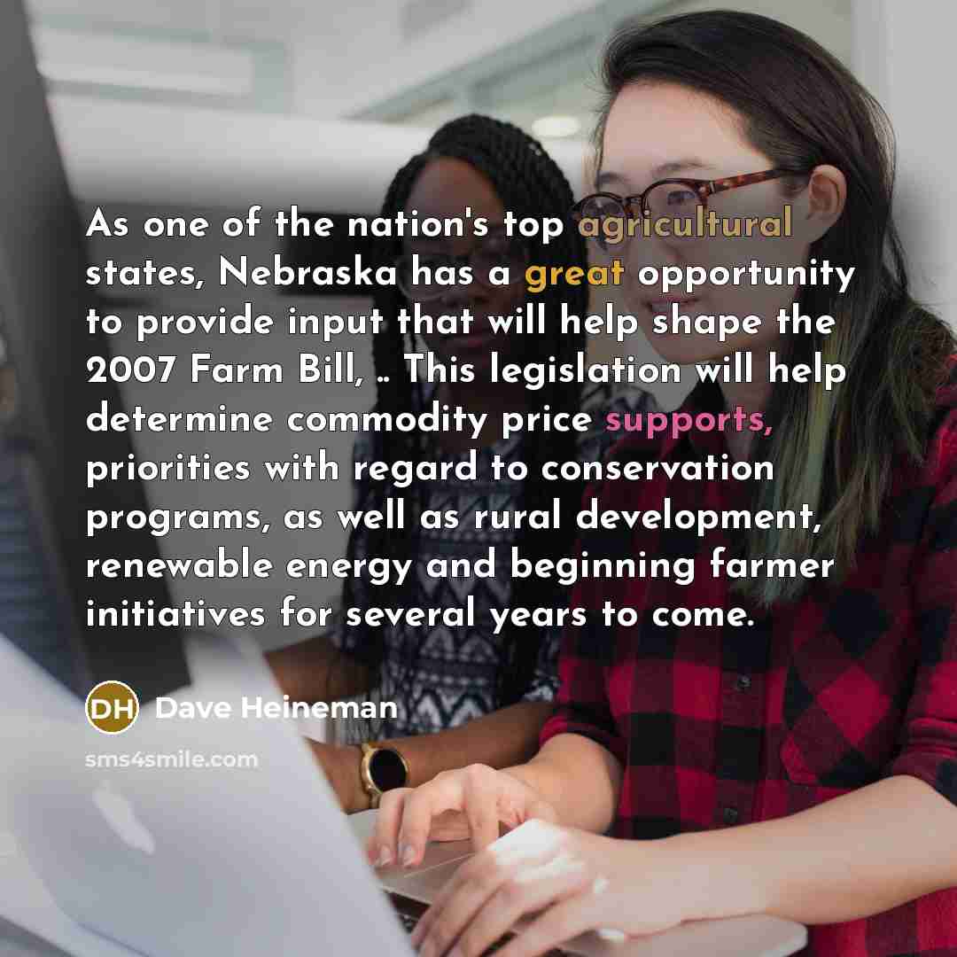 “As one of the nation's top agricultural states, Nebraska has…” quote by Dave Heineman