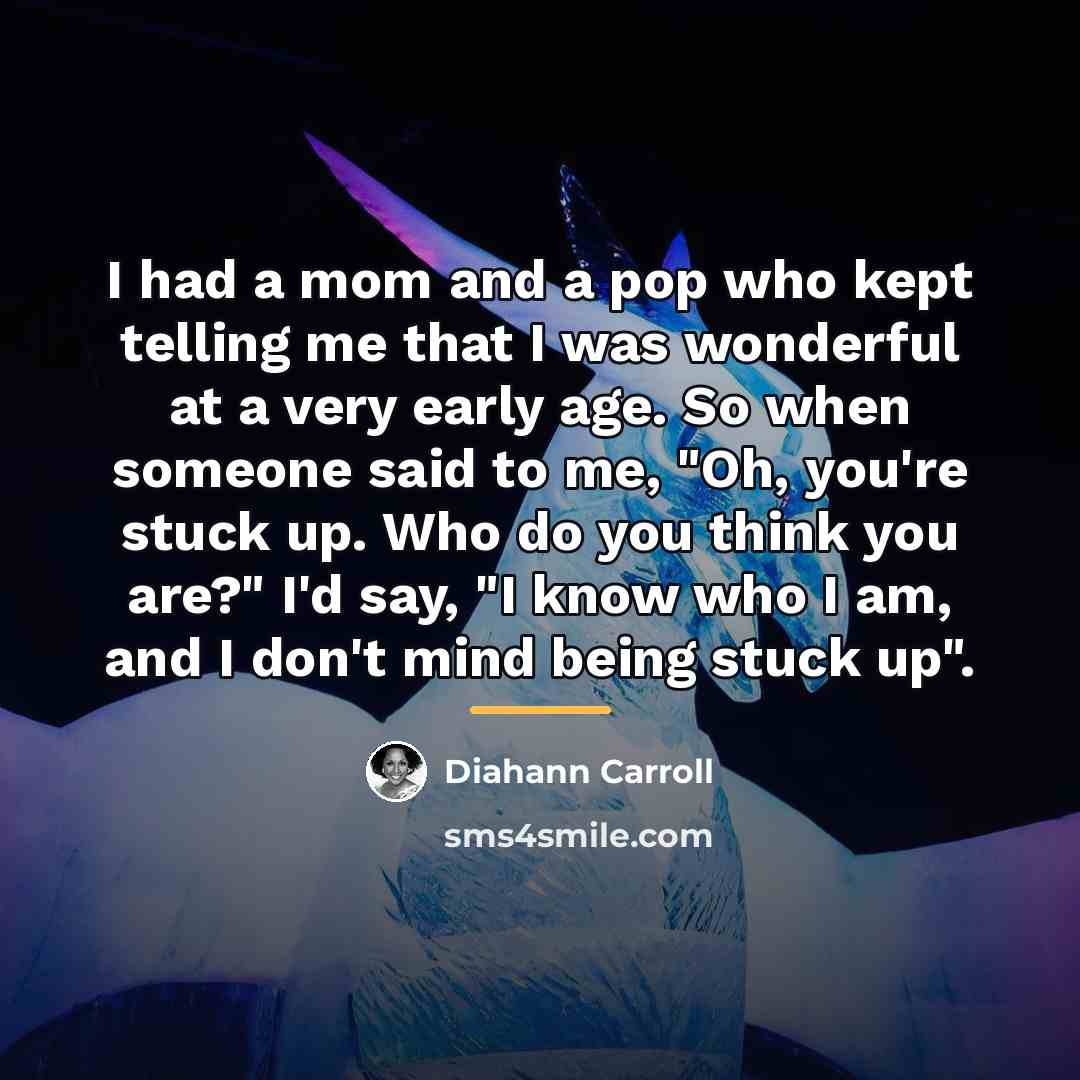 “I had a mom and a pop who kept telling…” quote by Diahann Carroll