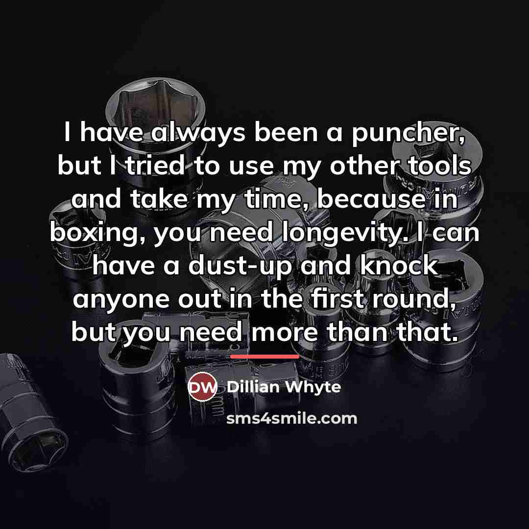 “I have always been a puncher, but I tried to…” quote by Dillian Whyte