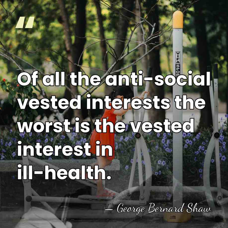 Of all the anti-social vested interests the worst is the vested interest&hellip; - George Bernard Shaw