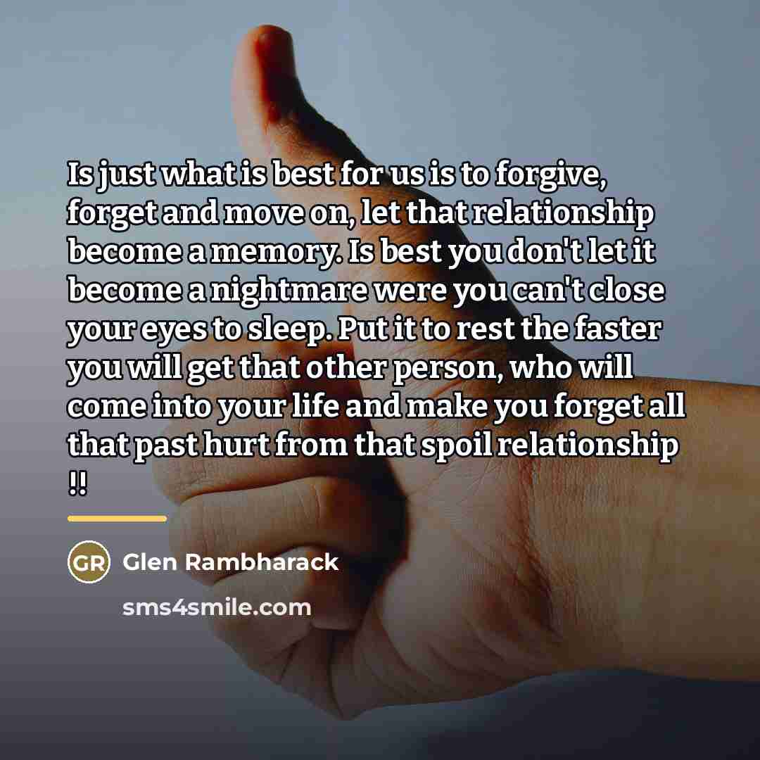 “Is just what is best for us is to forgive,…” quote by Glen Rambharack