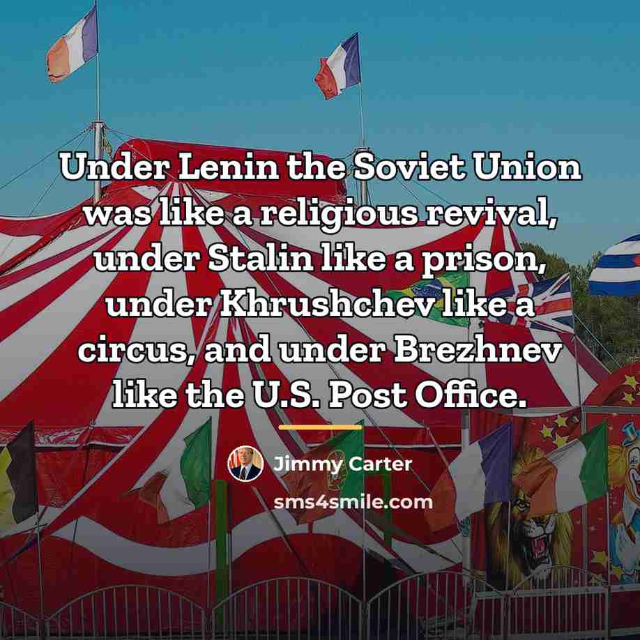 “Under Lenin the Soviet Union was like a religious revival,…” quote by Jimmy Carter
