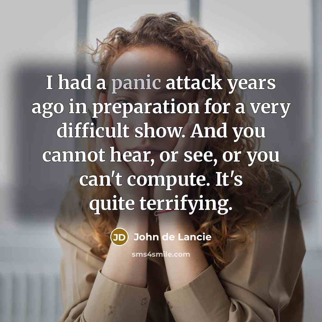 “I had a panic attack years ago in preparation for…” quote by John de Lancie