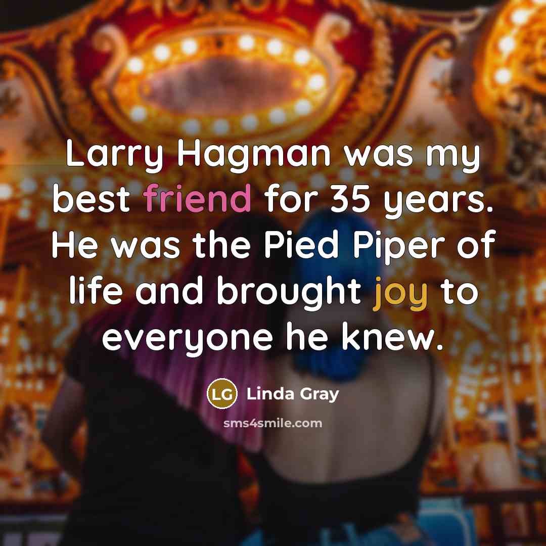 “Larry Hagman was my best friend for 35 years. He…” quote by Linda Gray