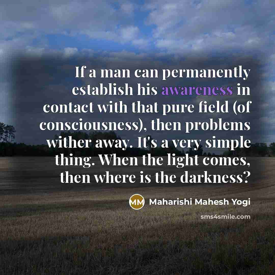 “If a man can permanently establish his awareness in contact…” quote by Maharishi Mahesh Yogi
