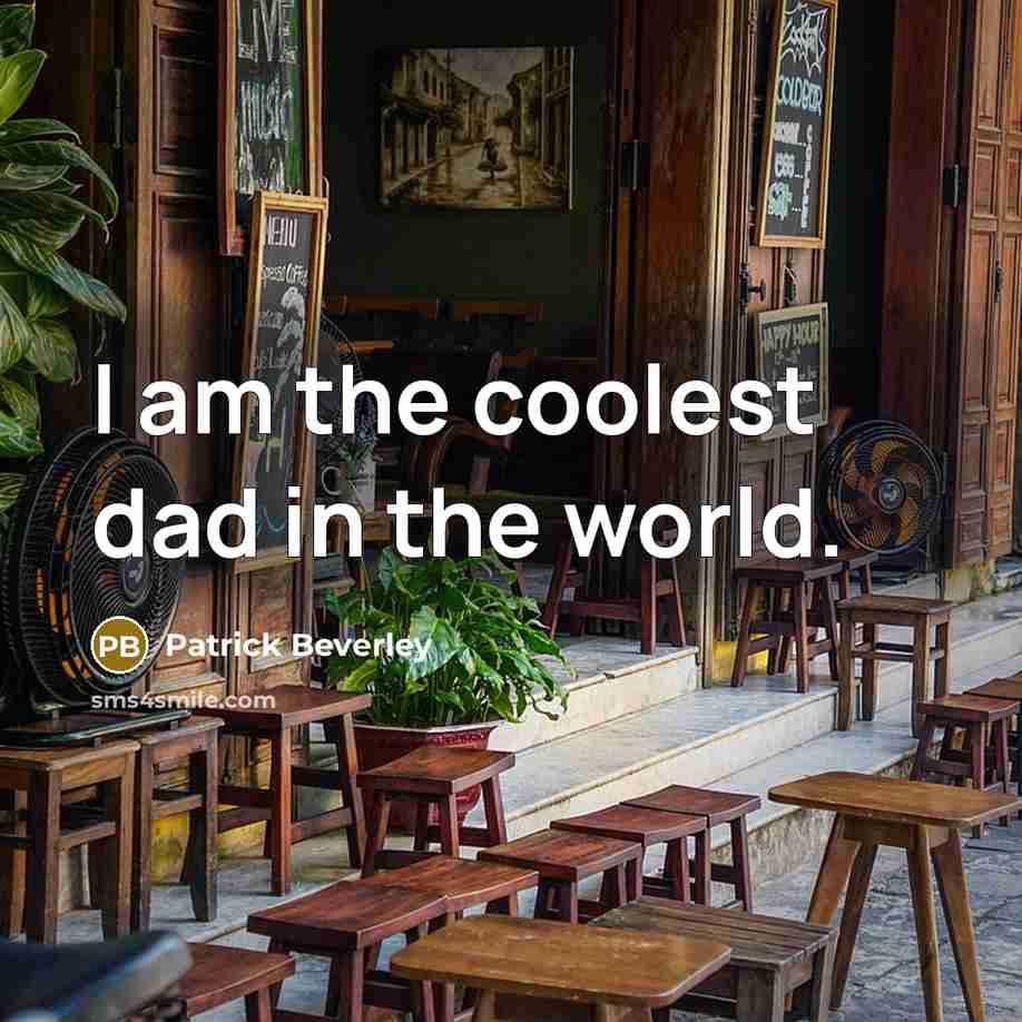 “I am the coolest dad in the world.…” quote by Patrick Beverley