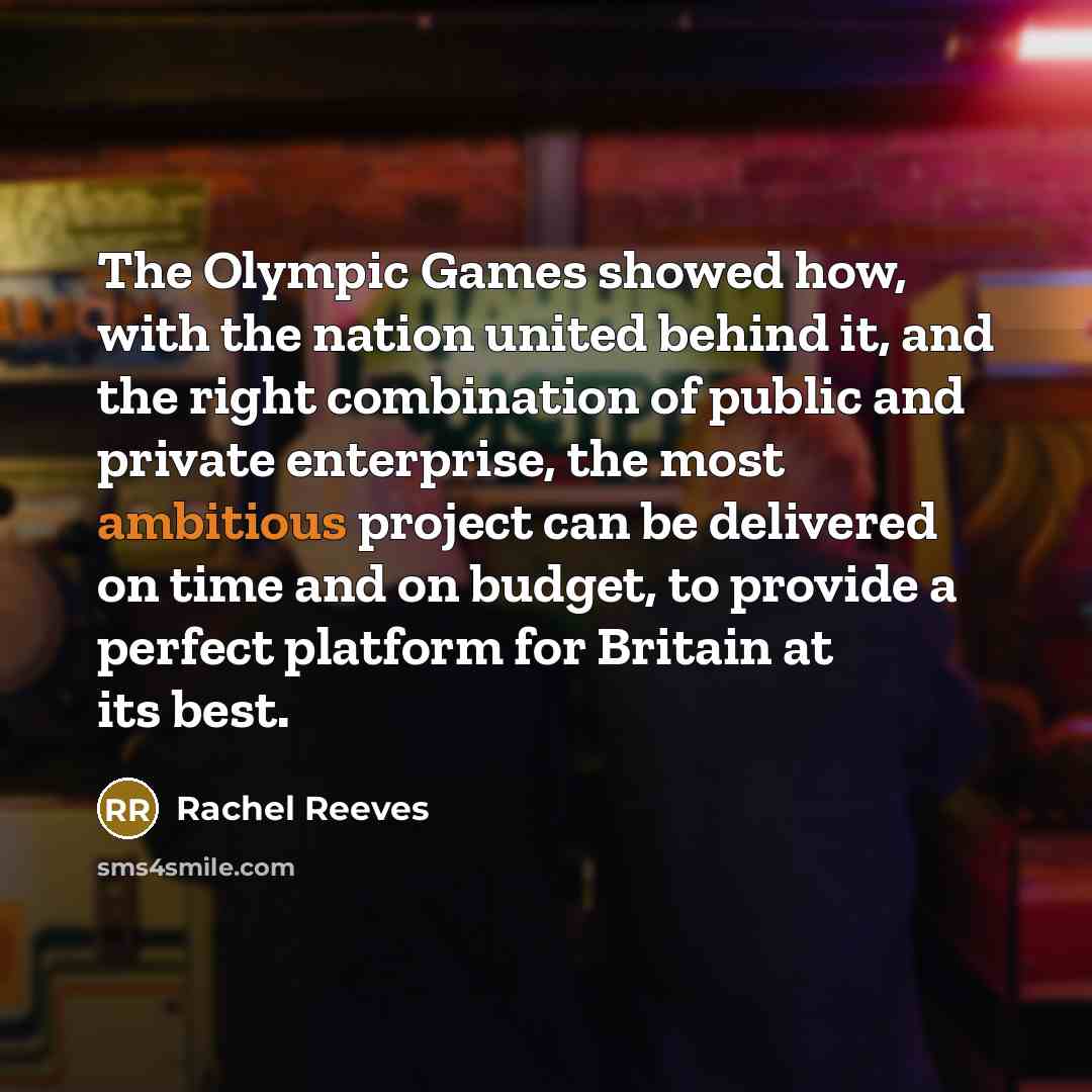 “The Olympic Games showed how, with the nation united behind…” quote by Rachel Reeves