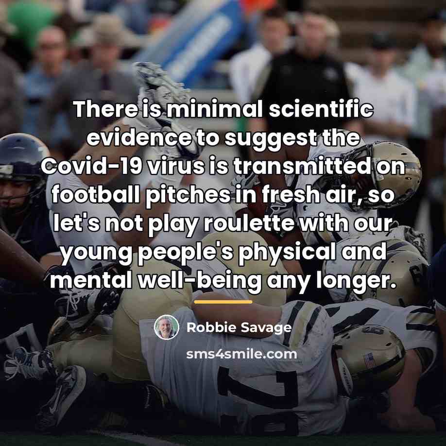 “There is minimal scientific evidence to suggest the Covid-19 virus…” quote by Robbie Savage