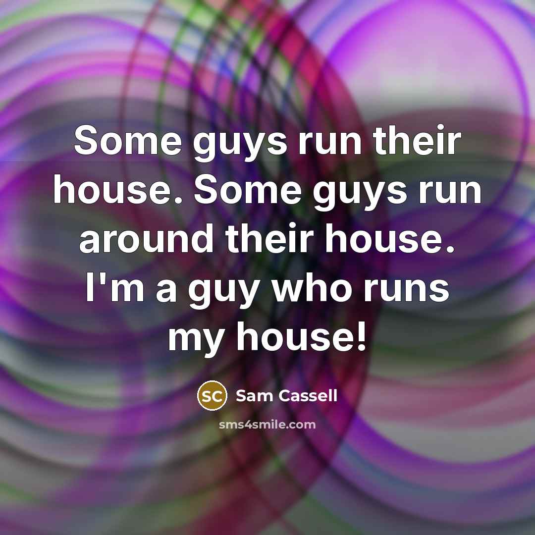 “Some guys run their house. Some guys run around their…” quote by Sam Cassell