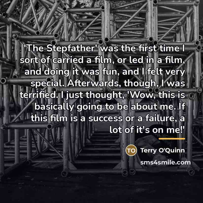 “'The Stepfather' was the first time I sort of carried…” quote by Terry O'Quinn