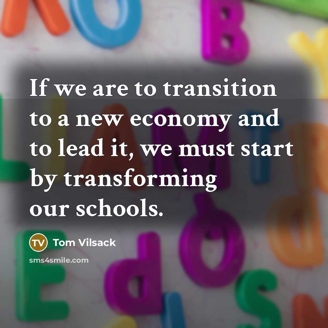 “If we are to transition to a new economy and…” quote by Tom Vilsack