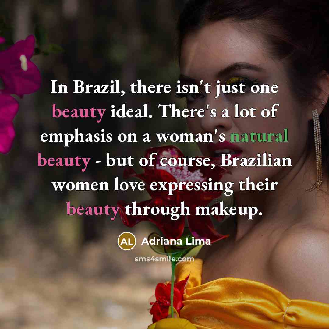 “In Brazil, there isn't just one beauty ideal. There's a…” quote by Adriana Lima