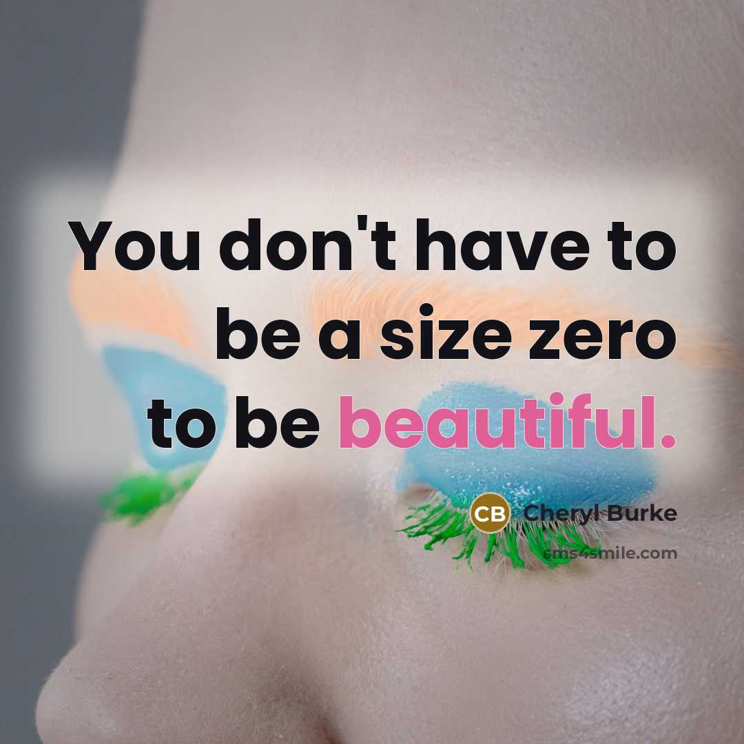 “You don't have to be a size zero to be…” quote by Cheryl Burke
