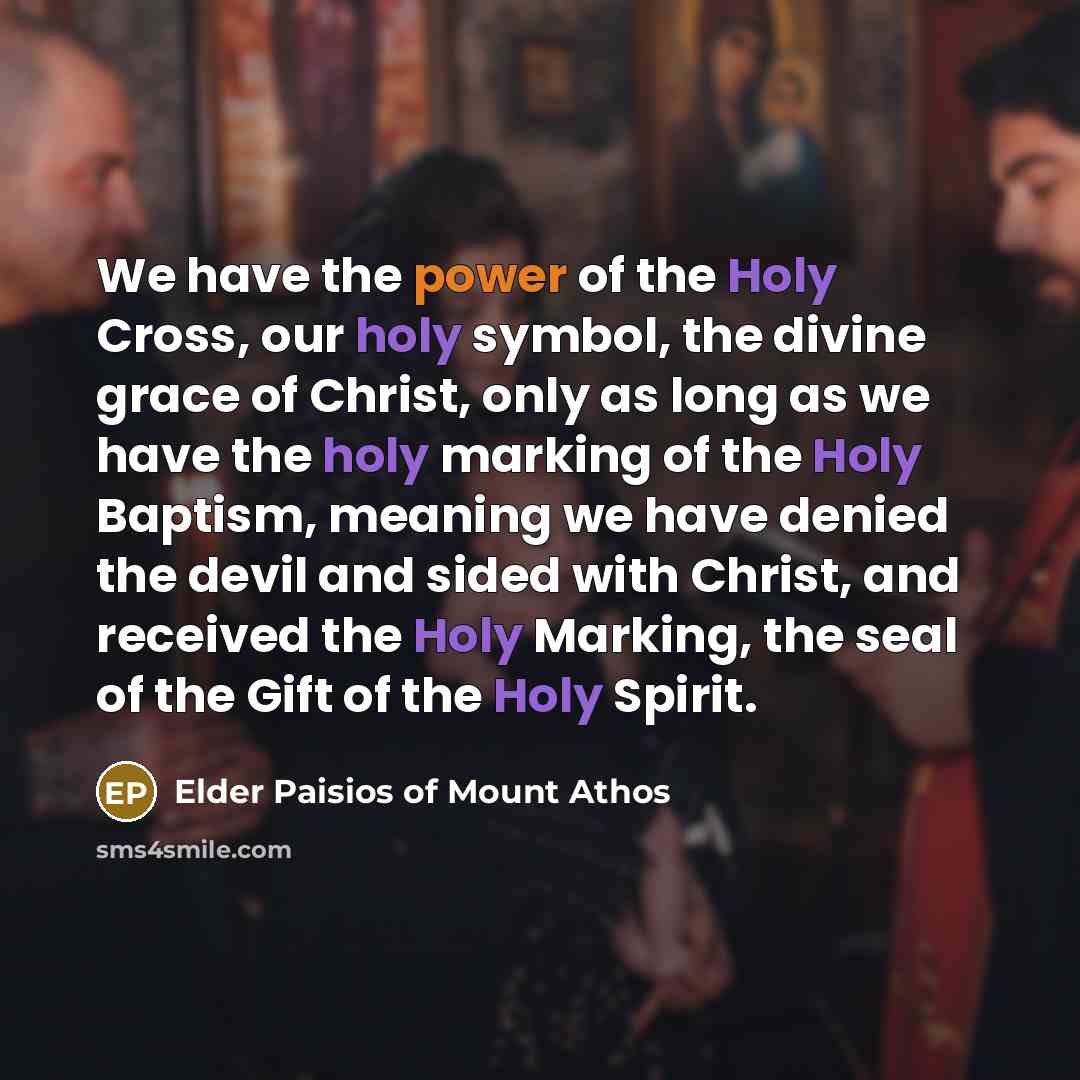 “We have the power of the Holy Cross, our holy…” quote by Elder Paisios of Mount Athos