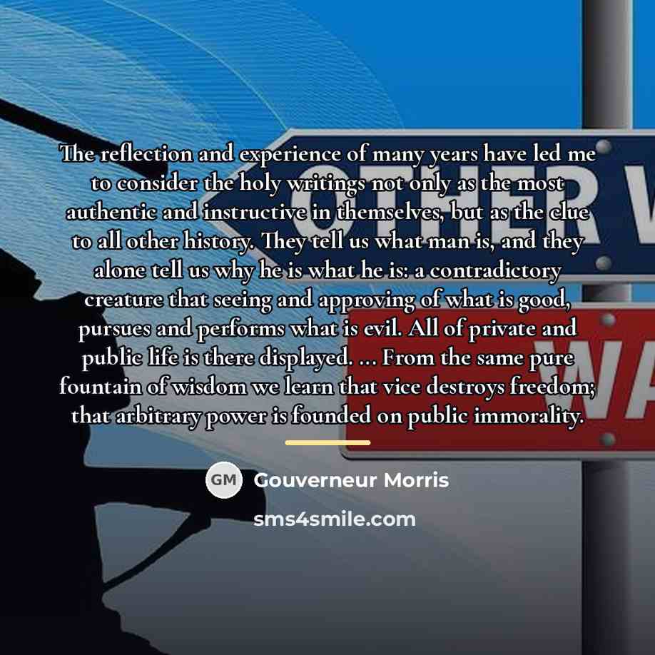 “The reflection and experience of many years have led me…” quote by Gouverneur Morris