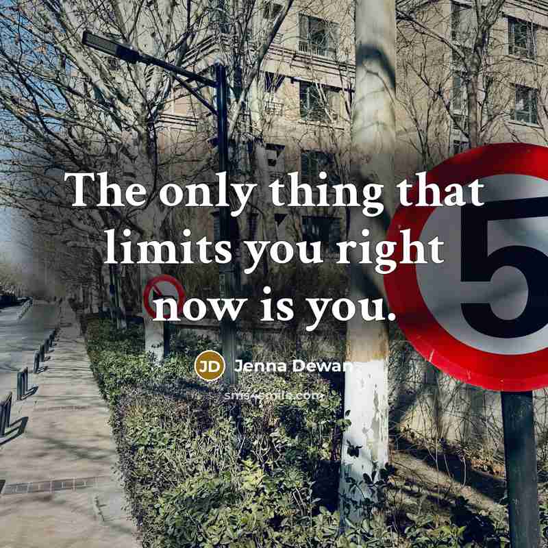 “The only thing that limits you right now is you.…” quote by Jenna Dewan