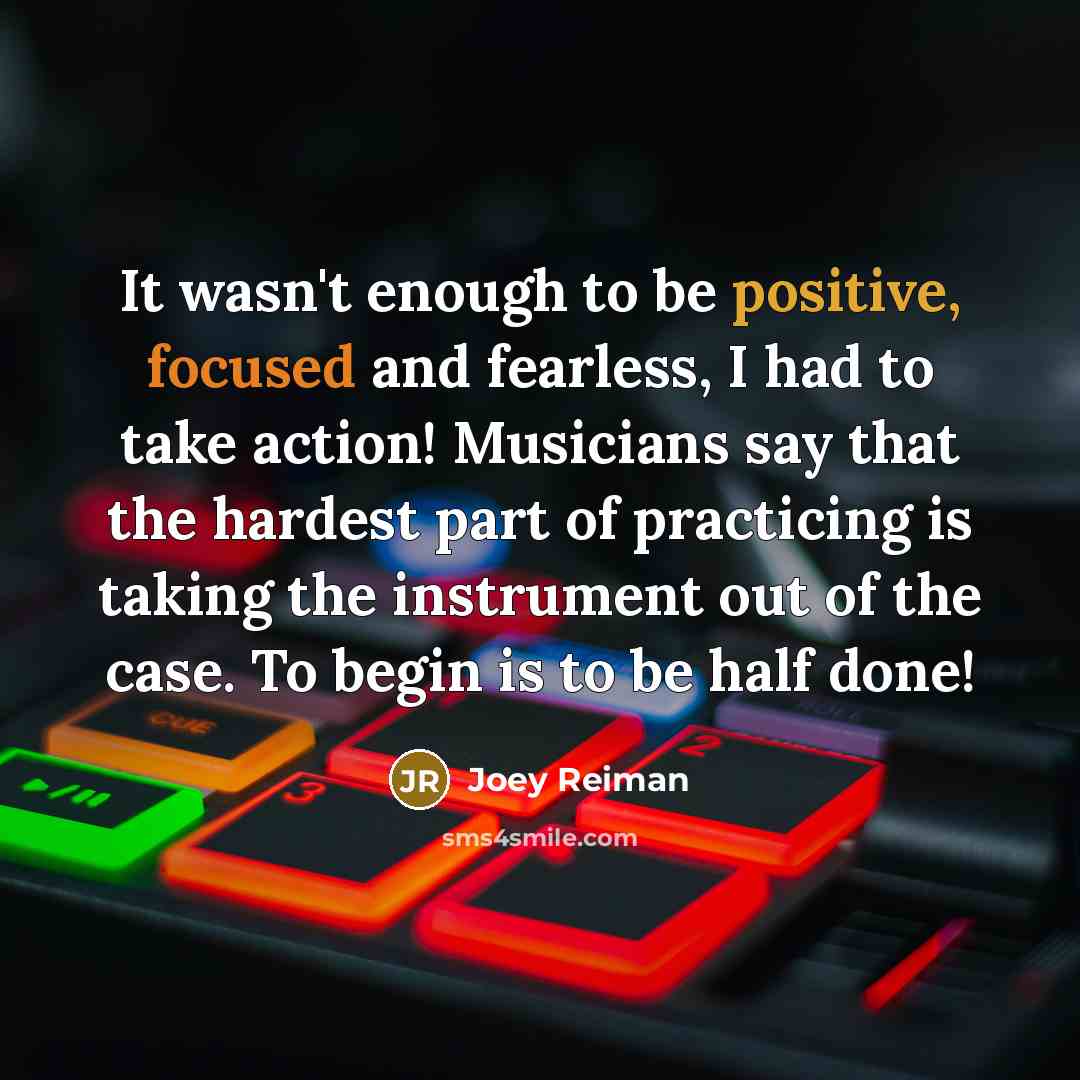 “It wasn't enough to be positive, focused and fearless, I…” quote by Joey Reiman