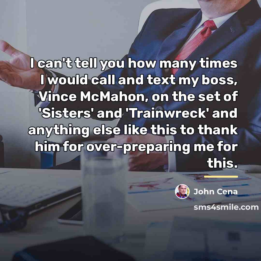 “I can't tell you how many times I would call…” quote by John Cena