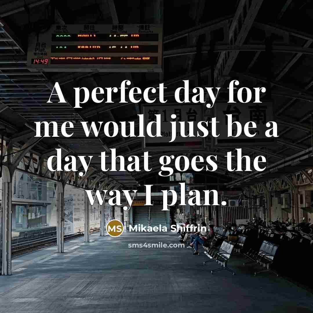 “A perfect day for me would just be a day…” quote by Mikaela Shiffrin