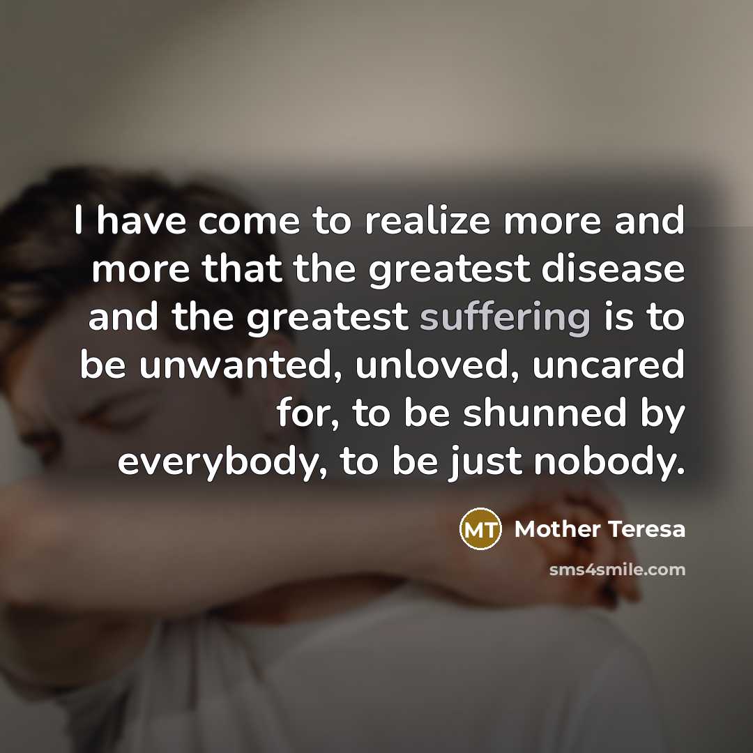 “I have come to realize more and more that the…” quote by Mother Teresa