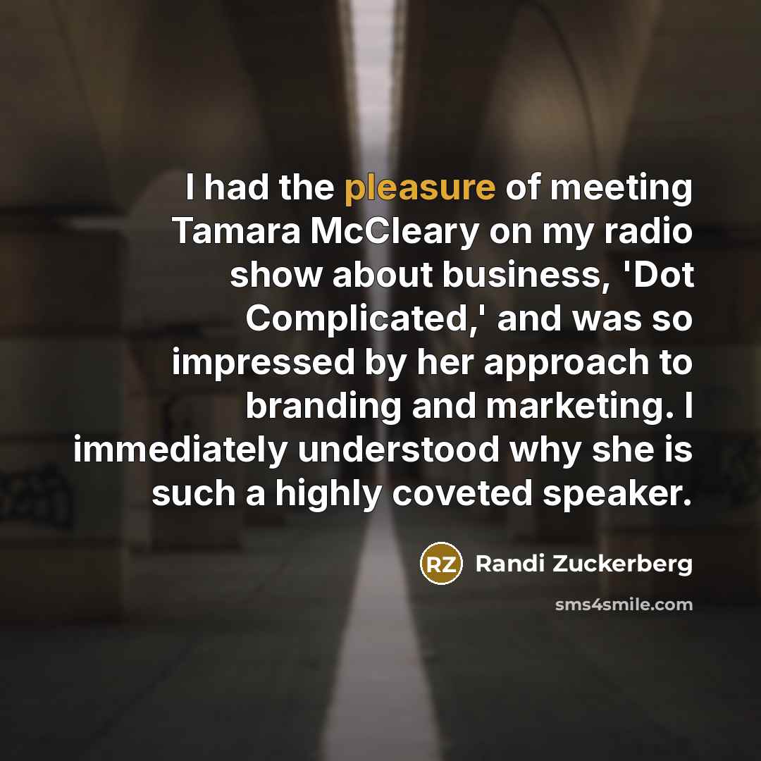 “I had the pleasure of meeting Tamara McCleary on my…” quote by Randi Zuckerberg