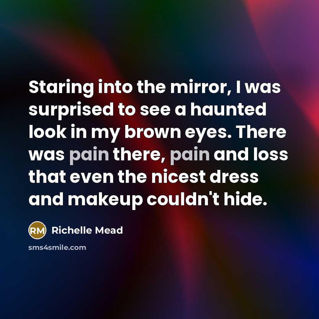 “Staring into the mirror, I was surprised to see a…” quote by Richelle Mead