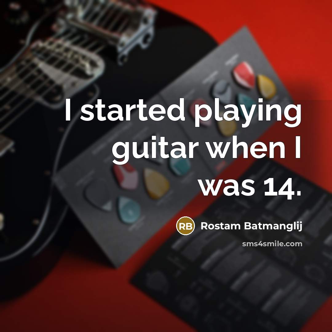 “I started playing guitar when I was 14.…” quote by Rostam Batmanglij