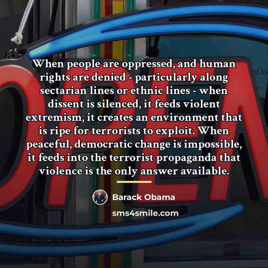 “When people are oppressed, and human rights are denied -…” quote by Barack Obama