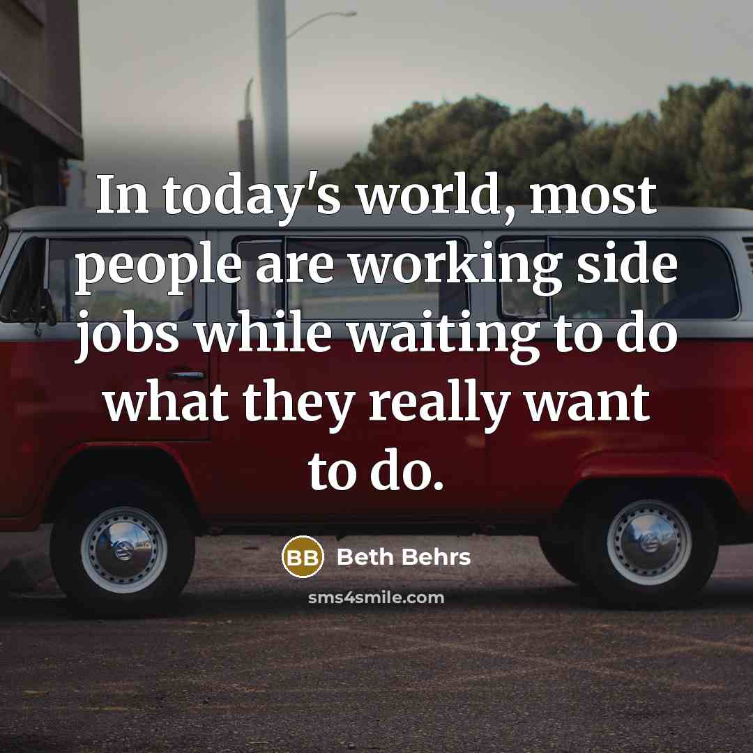 “In today's world, most people are working side jobs while…” quote by Beth Behrs