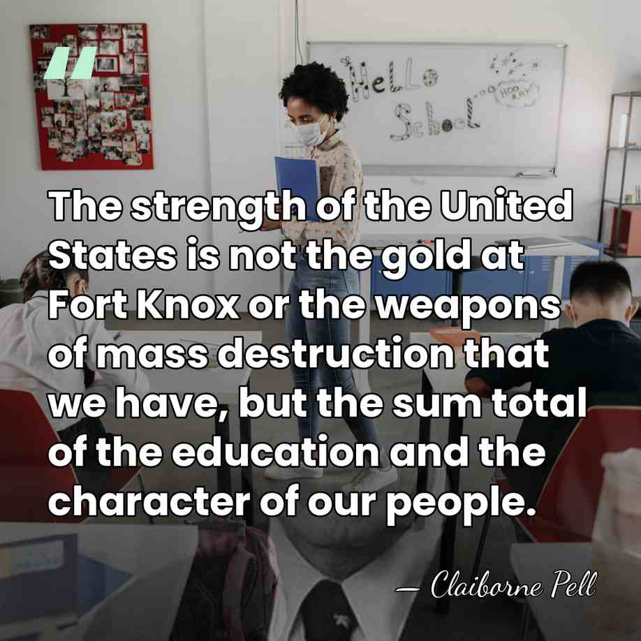 The strength of the United States is not the gold at Fort&hellip; - Claiborne Pell