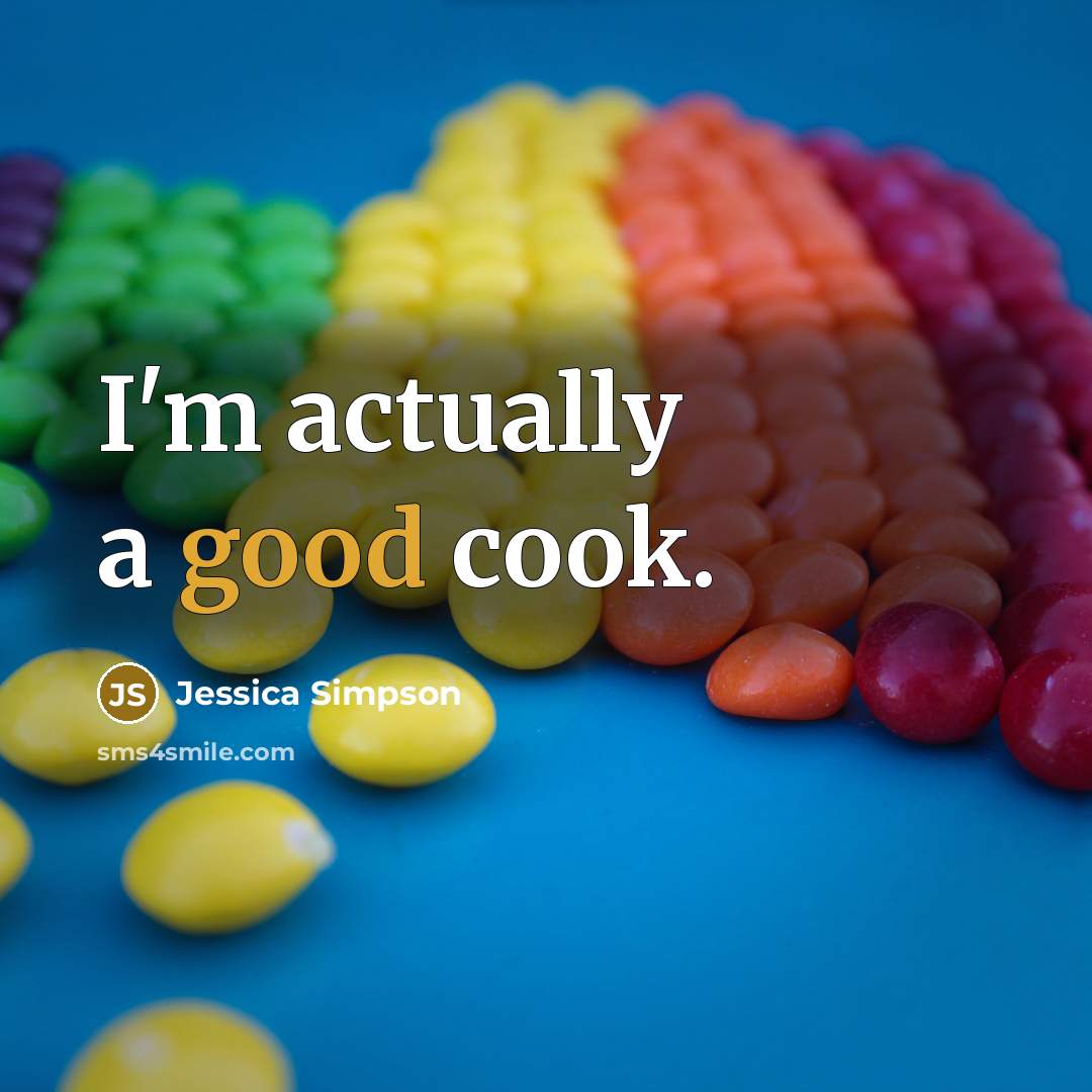 “I'm actually a good cook.…” quote by Jessica Simpson