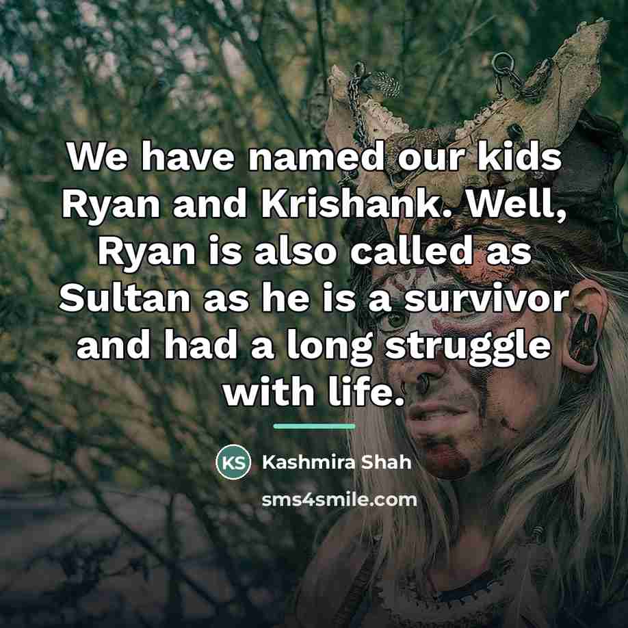 “We have named our kids Ryan and Krishank. Well, Ryan…” quote by Kashmira Shah