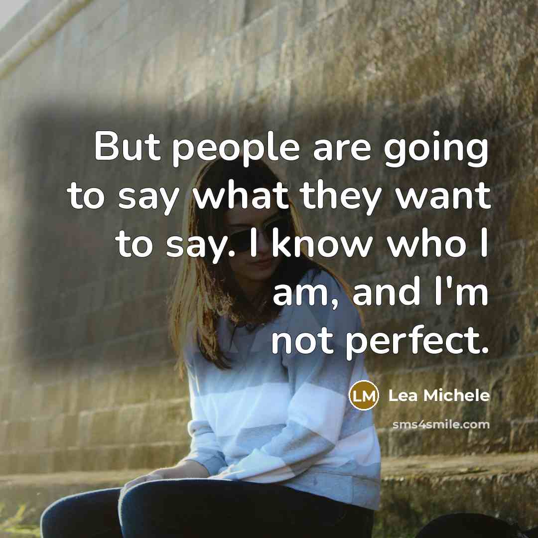 “But people are going to say what they want to…” quote by Lea Michele