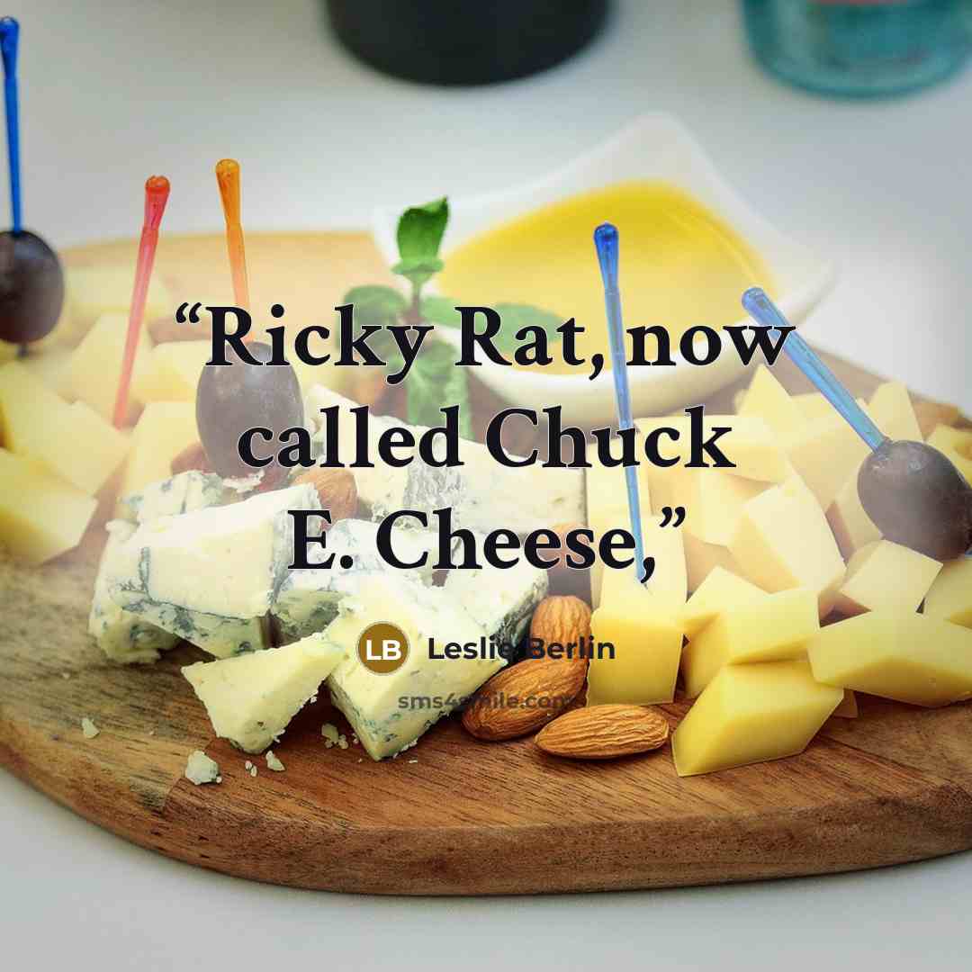 “Ricky Rat, now called Chuck E. Cheese,” quote by Leslie Berlin
