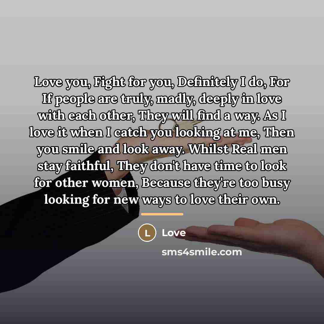 “Love you, Fight for you, Definitely I do, For If…” quote by Love