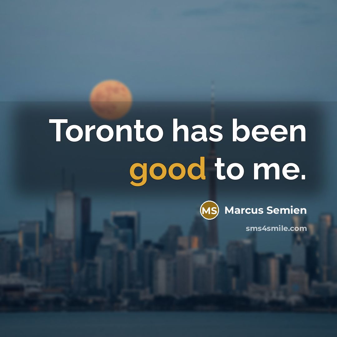 “Toronto has been good to me.…” quote by Marcus Semien