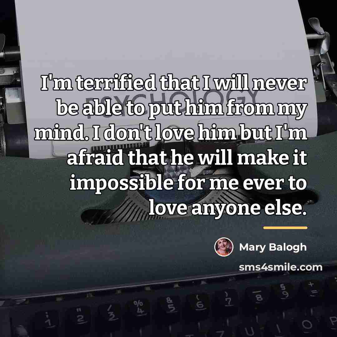 “I'm terrified that I will never be able to put…” quote by Mary Balogh