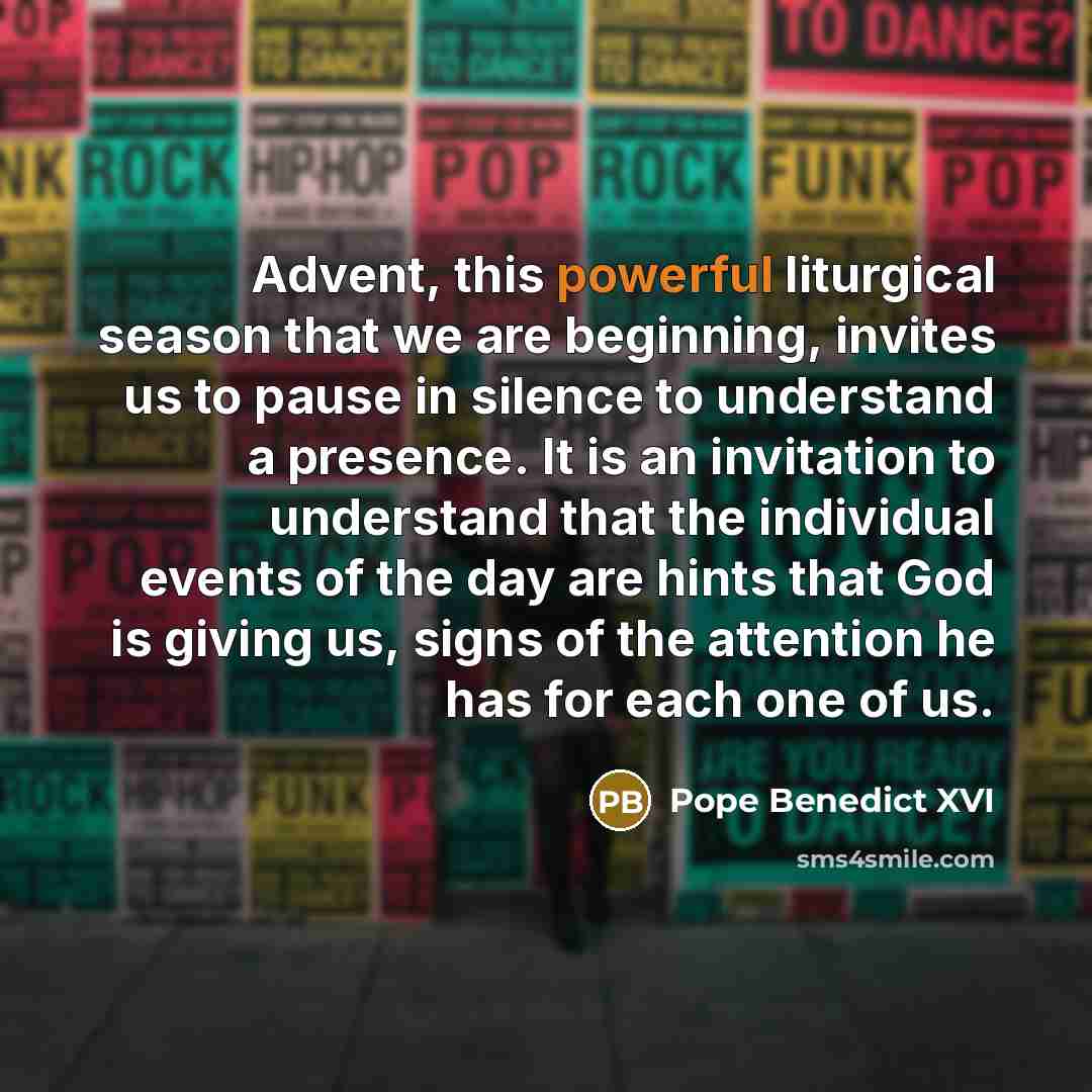 “Advent, this powerful liturgical season that we are beginning, invites…” quote by Pope Benedict XVI