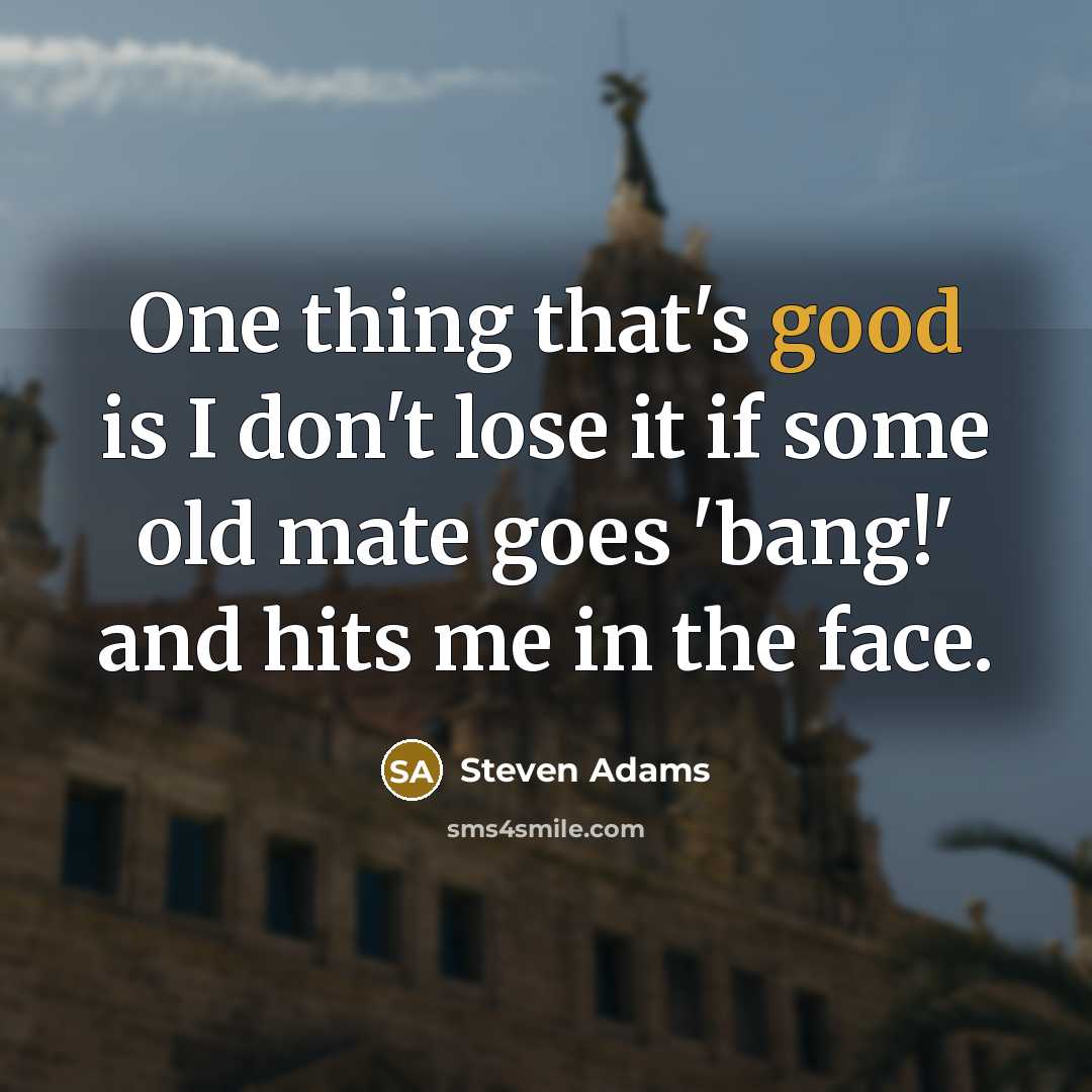 “One thing that's good is I don't lose it if…” quote by Steven Adams