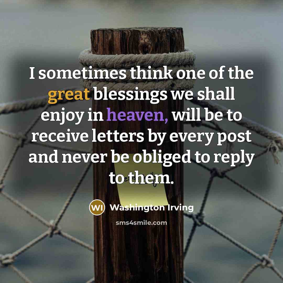 “I sometimes think one of the great blessings we shall…” quote by Washington Irving