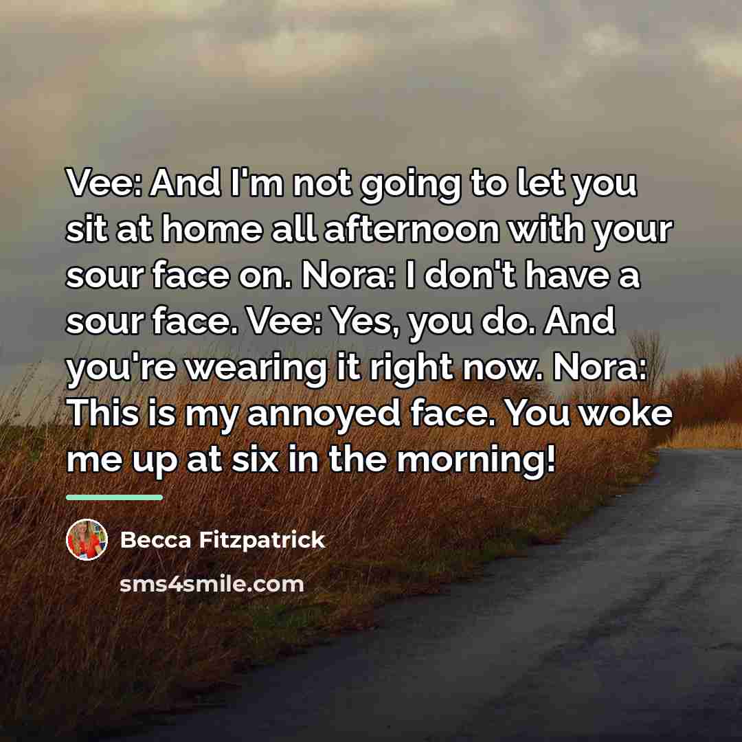 “Vee: And I'm not going to let you sit at…” quote by Becca Fitzpatrick