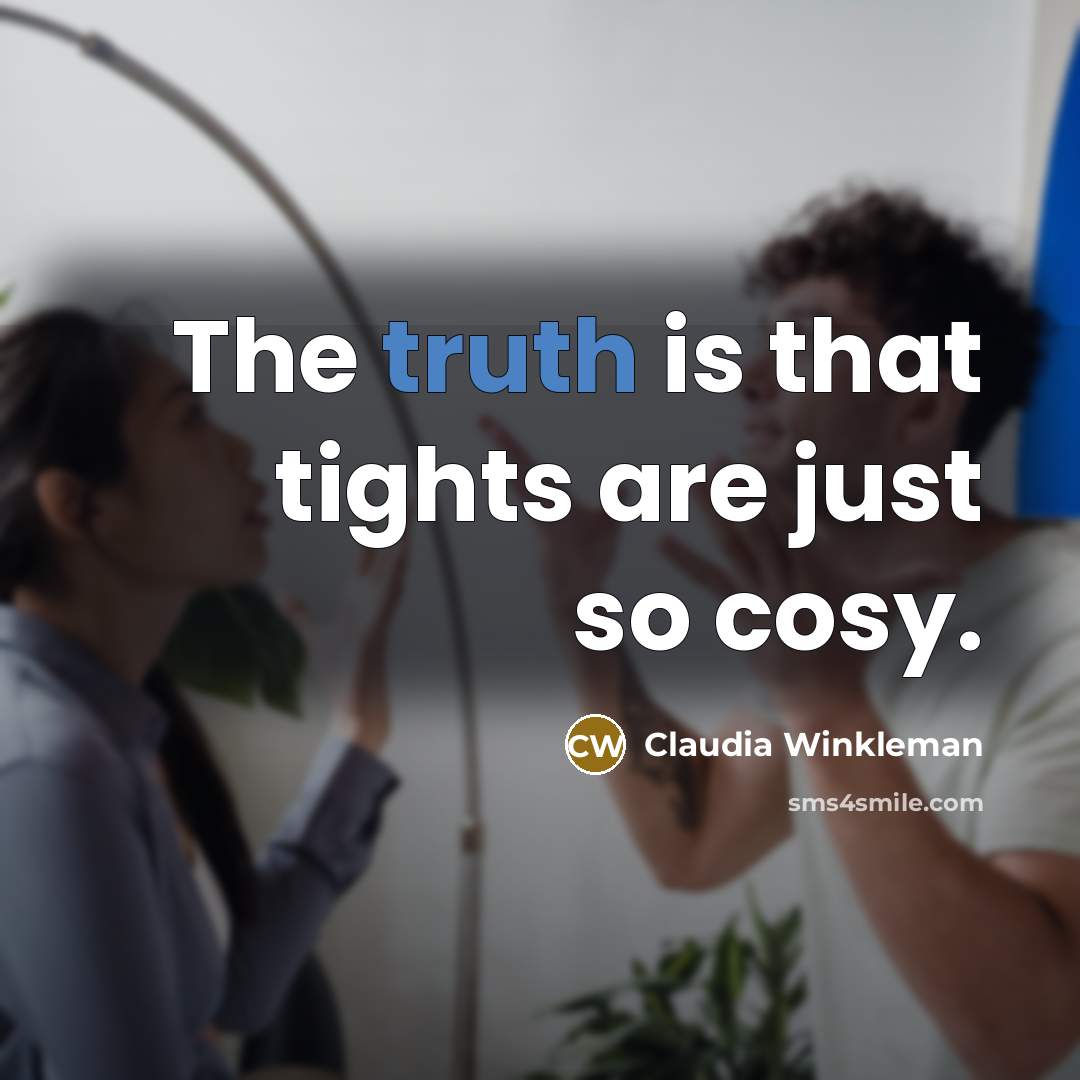 “The truth is that tights are just so cosy.…” quote by Claudia Winkleman
