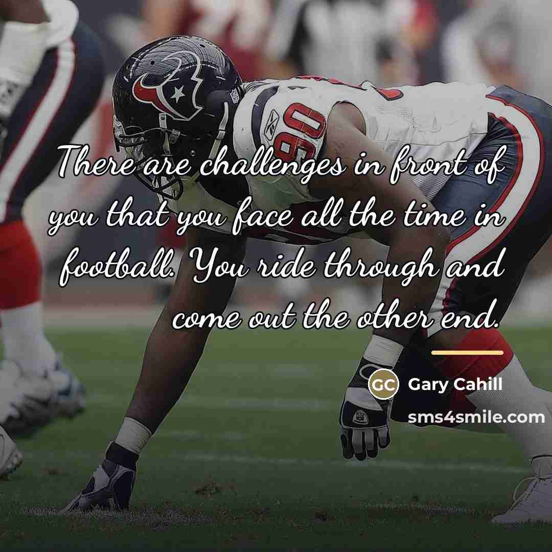 “There are challenges in front of you that you face…” quote by Gary Cahill