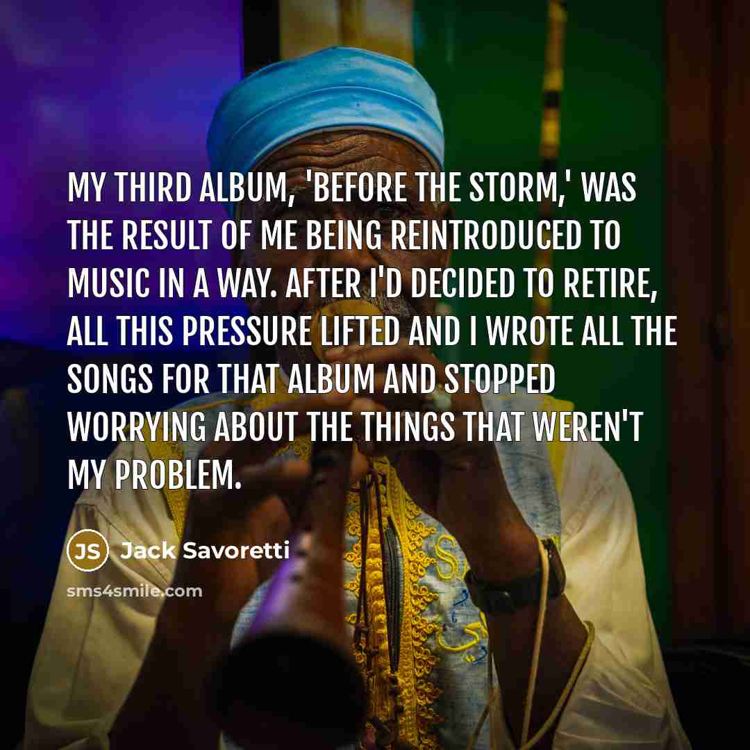“My third album, 'Before The Storm,' was the result of…” quote by Jack Savoretti