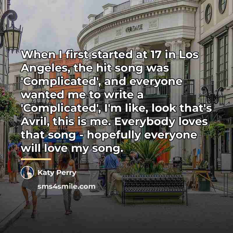 “When I first started at 17 in Los Angeles, the…” quote by Katy Perry