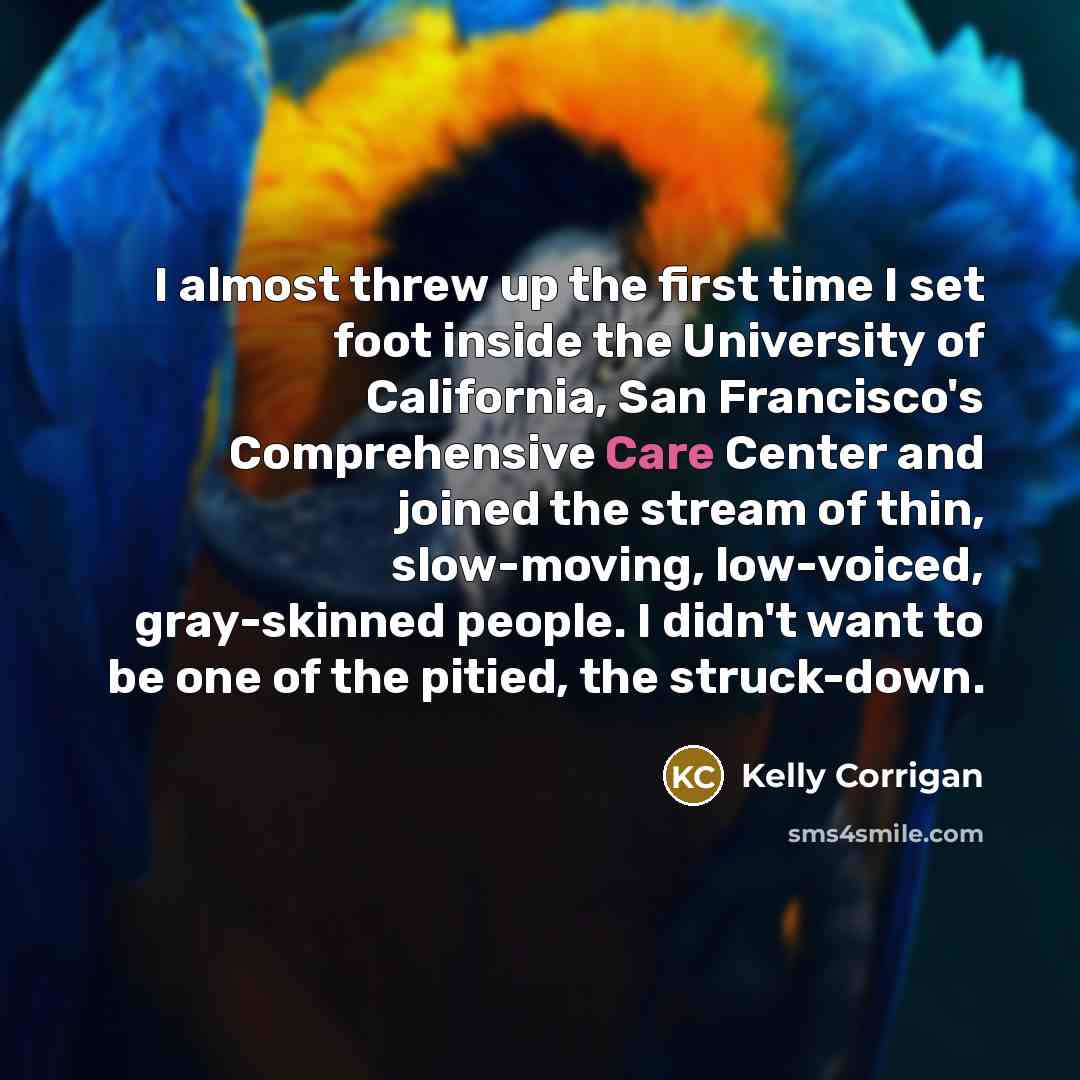 “I almost threw up the first time I set foot…” quote by Kelly Corrigan